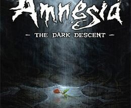 Amnesia: The Dark Descent